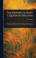 The History of Mary I, Queen of England