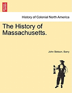 The History of Massachusetts.