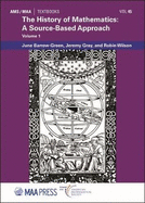 The History of Mathematics: A Source-Based Approach, Volume 1