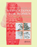 The History of Medications for Women: Materia Medica Woman