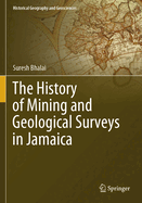 The History of Mining and Geological Surveys in Jamaica