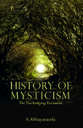 The History of Mysticism: The Unchanging Testament