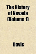 The History of Nevada (Volume 1)