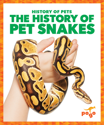 The History of Pet Snakes - Klepeis, Alicia Z