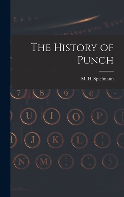 The History of Punch - Spielmann, M H