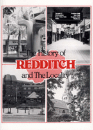 The History of Redditch and the Locality