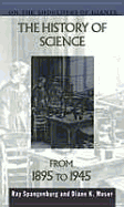 The History of Science from 1895 to 1945