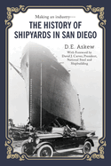 The History of Shipyards in San Diego