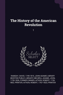 The History of the American Revolution: 1