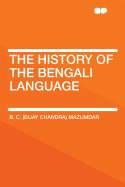 The History of the Bengali Language