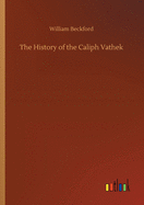 The History of the Caliph Vathek