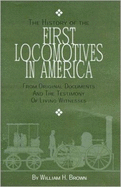 The History of the First Locomotives in America