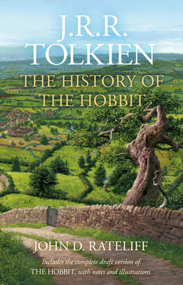 The History of the Hobbit: One Volume Edition - Tolkien, J. R. R., and Rateliff, John D.