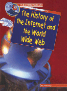 The History of the Internet and the World Wide Web