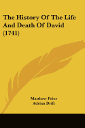 The History Of The Life And Death Of David (1741)