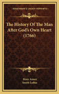 The History of the Man After God's Own Heart (1766)