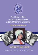 The History of the National Association of Colored Women's Clubs, Inc.: A Legacy of Service