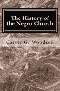 The History of the Negro Church