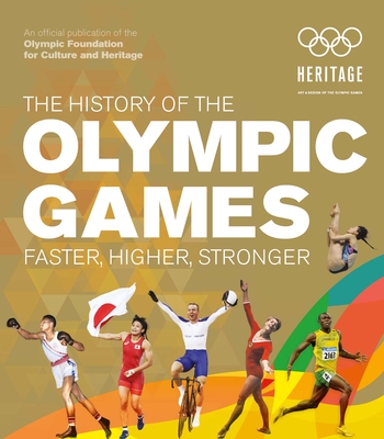 The History of the Olympic Games: Faster, Higher, Stronger - Olympic Museum
