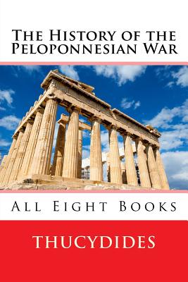 The History of the Peloponnesian War - Crawley, Richard (Translated by), and Thucydides