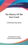 The History Of The Suez Canal: A Personal Narrative