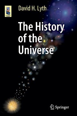 The History of the Universe - Lyth, David H