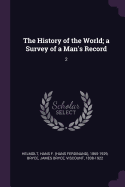 The History of the World; A Survey of a Man's Record: 2