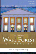 The History of Wake Forest University: Volume 6