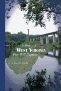 The History of West Virginia Free Will Baptists