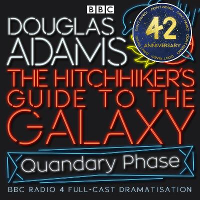 The Hitchhiker's Guide to the Galaxy: Quandary Phase - Adams, Douglas