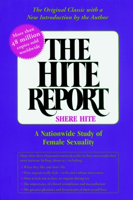 The Hite Report: A Nationwide Study of Female Sexuality - Hite, Shere