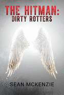 The Hitman: Dirty Rotters