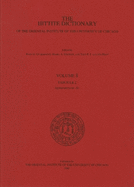 The Hittite Dictionary of the Oriental Institute of the University of Chicago. Volume S Fascicle 2