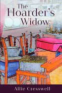 The Hoarder's Widow