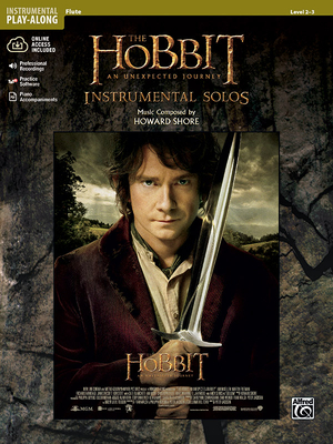 The Hobbit -- An Unexpected Journey Instrumental Solos: Flute, Book & Online Audio/Software/PDF - Shore, Howard (Composer)