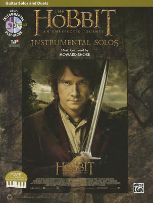 The Hobbit an Unexpected Journey Instrumental Solos: Guitar Solos and Duets - Shore, Howard (Composer)