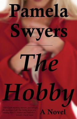 The Hobby - Swyers, Pamela
