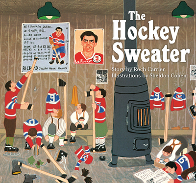 The Hockey Sweater - Carrier, Roch, and Fischman, Sheila (Translated by)