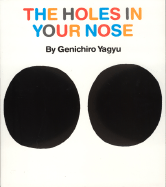 The Holes in Your Nose