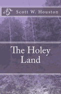 The Holey Land