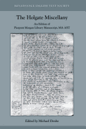 The Holgate Miscellany: An Edition of Pierpont Morgan Library Manuscript, Ma 1057: Volume 438