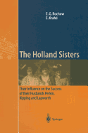 The Holland Sisters: Their Influence on the Success of Their Husbands Perkin, Kipping and Lapworth - Rochow, Eugene G, and Krah, Eduard