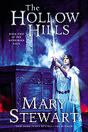 The Hollow Hills: Book Two of the Arthurian Saga