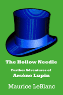 The Hollow Needle: Further Adventures of Arsne Lupin