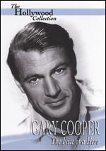 The Hollywood Collection: Gary Cooper - The Face of a Hero - 