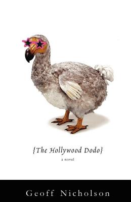 The Hollywood Dodo - Nicholson, Geoff