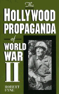 The Hollywood Propaganda of World War II