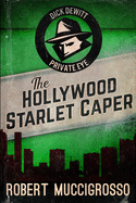 The Hollywood Starlet Caper: Large Print Edition