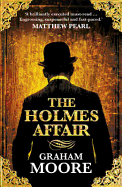 The Holmes Affair - Moore, Graham