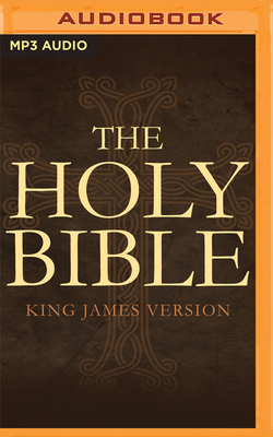 The Holy Bible: King James Version: The Old and New Testaments - King James Version, and Brick, Scott (Read by), and Onayemi, Prentice (Read by)
